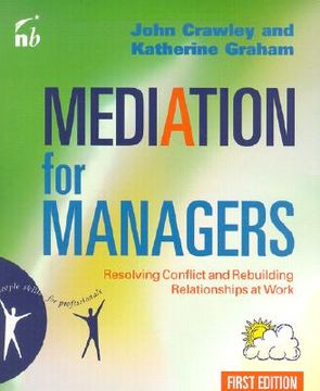 portada mediation for managers: resolving conflict and rebuilding relationships at work (in English)
