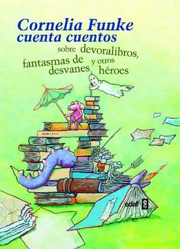 Cornelia Funke Cuenta Cuentos-Rustica (Escalera de lectura) (in Spanish)