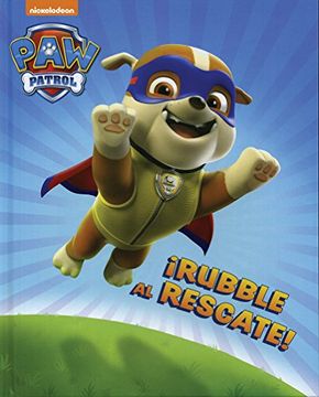 portada Paw Patrol:  Rubble al Rescate! Paw Patrol Rubble to Rescue