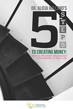 portada Five Steps to Creating Money: How to Manifest Abundance and Prosperity in Your Life (en Inglés)