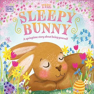 portada The Sleepy Bunny: A Springtime Story About Being Yourself (First Seasonal Stories) 