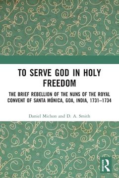portada To Serve god in Holy Freedom (in English)