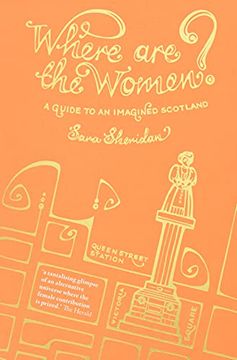 portada Where are the Women? A Guide to an Imagined Scotland (in English)