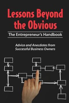 portada Lessons Beyond the Obvious: The Entrepreneur's Handbook (en Inglés)