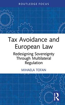 portada Tax Avoidance and European Law: Redesigning Sovereignty Through Multilateral Regulation (Routledge Research in tax Law) (en Inglés)