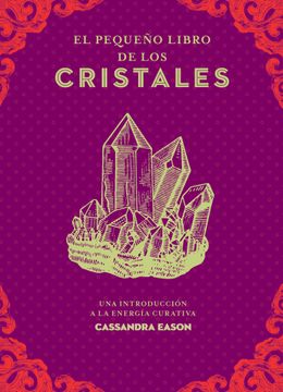 portada Pequeño Libro de Los Cristales, El (in Spanish)