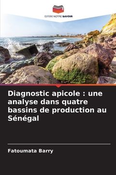 portada Diagnostic apicole: une analyse dans quatre bassins de production au Sénégal (en Francés)