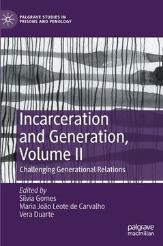 portada Incarceration and Generation, Volume II: Challenging Generational Relations
