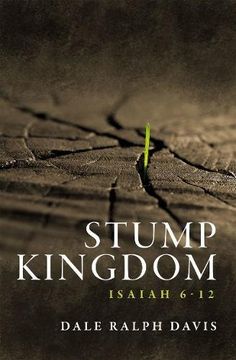 portada Stump Kingdom: Isaiah 6-12