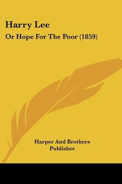 portada harry lee: or hope for the poor (1859) (en Inglés)