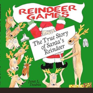 portada reindeer games: the true story of santa's reindeer (en Inglés)