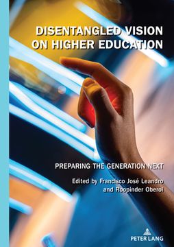 portada Disentangled Vision on Higher Education: Preparing the Generation Next (in English)