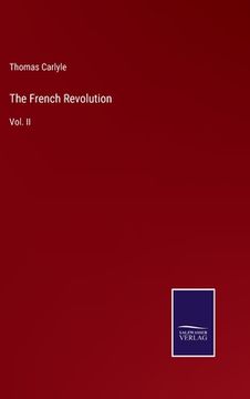 portada The French Revolution: Vol. II 