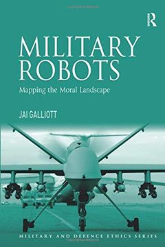 portada Military Robots: Mapping the Moral Landscape (Military and Defence Ethics) (en Inglés)