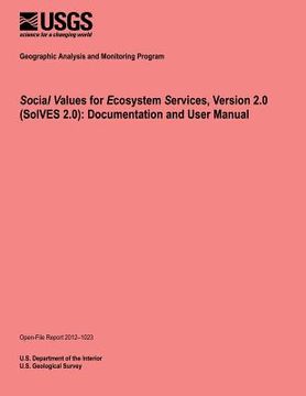 portada Social Values for Ecosystem Services, Version 2.0 (SolVES 2.0): Documentation and User Manual (en Inglés)