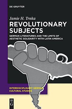 portada Revolutionary Subjects (Interdisciplinary German Cultural Studies) 