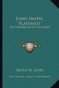 portada john smith, platonist: an interpreter of the spirit (in English)