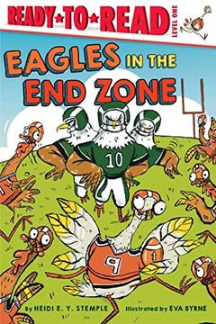 portada Eagles in the end Zone: Ready-To-Read Level 1 (en Inglés)