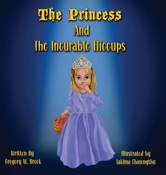 portada The Princess and the Incurable Hiccups (en Inglés)