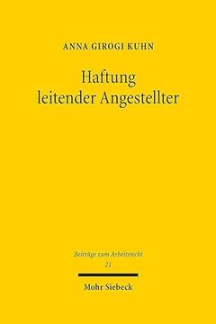 portada Haftung Leitender Angestellter: Business Judgment Rule, Arbeitnehmerprivileg Und Einfluss Von D&o-Versicherungen (in German)