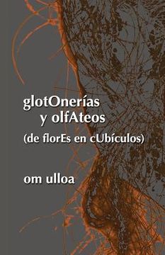portada glotOnerias y olfAteos (de florEs en cUbiculos)