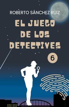 portada El Juego de los Detectives 6 (in Spanish)