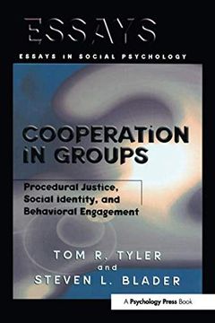 portada Cooperation in Groups: Procedural Justice, Social Identity, and Behavioral Engagement (Essays in Social Psychology) (in English)