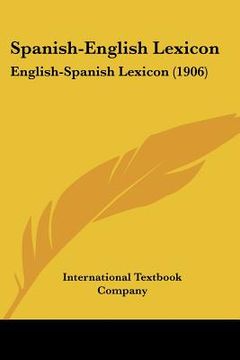 portada spanish-english lexicon: english-spanish lexicon (1906)