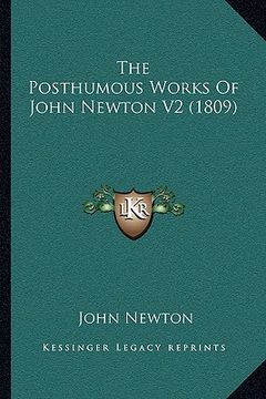portada the posthumous works of john newton v2 (1809) (en Inglés)