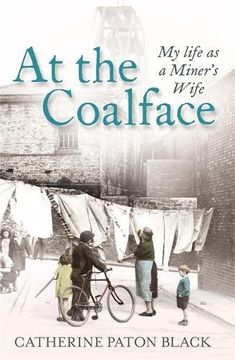 portada At the Coalface: My life as a miner's wife