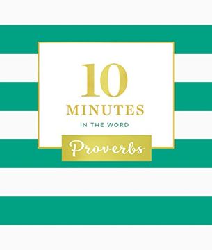 portada 10 Minutes in the Word: Proverbs (en Inglés)