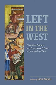 portada Left in the West: Literature, Culture, and Progressive Politics in the American West (in English)