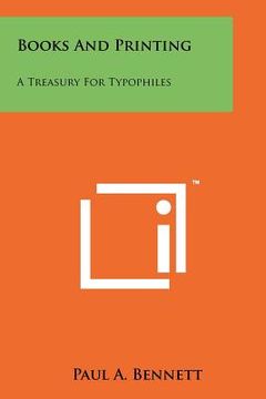 portada books and printing: a treasury for typophiles (en Inglés)