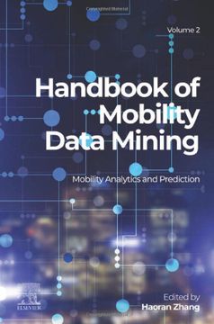 portada Handbook of Mobility Data Mining, Volume 2: Mobility Analytics and Prediction (Handbook of Mobility Data Mining, 2) (en Inglés)