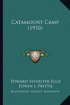 portada catamount camp (1910)