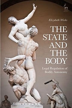 portada The State and the Body: Legal Regulation of Bodily Autonomy