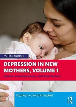 portada Depression in new Mothers, Volume 1: Causes, Consequences, and Risk Factors (in English)