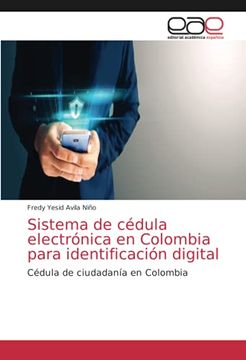 portada Sistema de Cédula Electrónica en Colombia Para Identificación Digital: Cédula de Ciudadanía en Colombia (in Spanish)