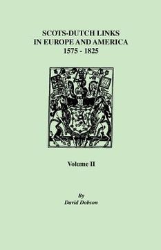 portada scots-dutch links, 1575-1825. volume ii (en Inglés)