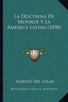 portada La Doctrina de Monroe y la America Latina (1898)