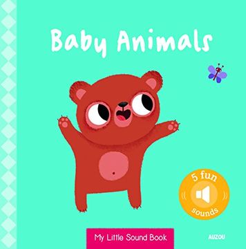 portada My Little Sound Book: Baby Animals (my Little Sound Books) (en Inglés)