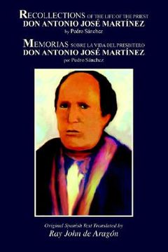 portada recollections of the life of don antonio jose martinez (en Inglés)
