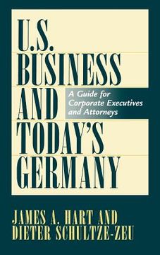 portada u.s. business and today's germany: a guide for corporate executives and attorneys (en Inglés)