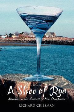 portada a slice of rye: murder on the seacoast of new hampshire (en Inglés)