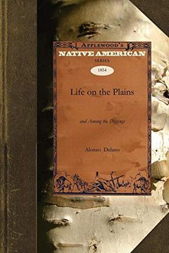 portada Life on the Plains and Among the Diggings (in English)