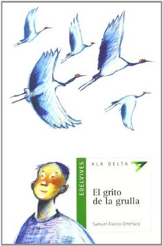 El grito de la grulla (Ala Delta (Serie Verde))