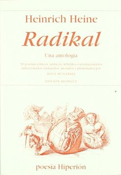 Radikal, una Antología: 50 Poemas Críticos, Satíricos Rebeldes o Revolucionarios (en Español, Alemán)