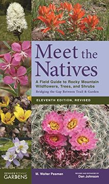 portada Meet the Natives: A Field Guide to Rocky Mountain Wildflowers, Trees, and Shrubs (en Inglés)