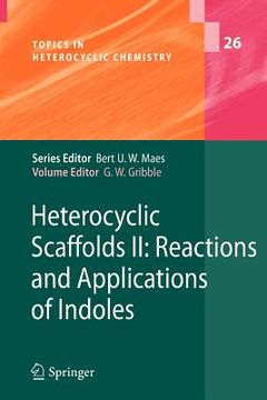 portada heterocyclic scaffolds ii:: reactions and applications of indoles (en Inglés)