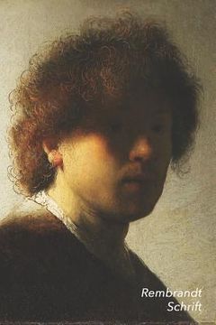 portada Rembrandt Schrift: Zelfportret Ideaal Voor School, Studie, Recepten of Wachtwoorden Stijlvol Notitieboek voor Aantekeningen Artistiek Dag
